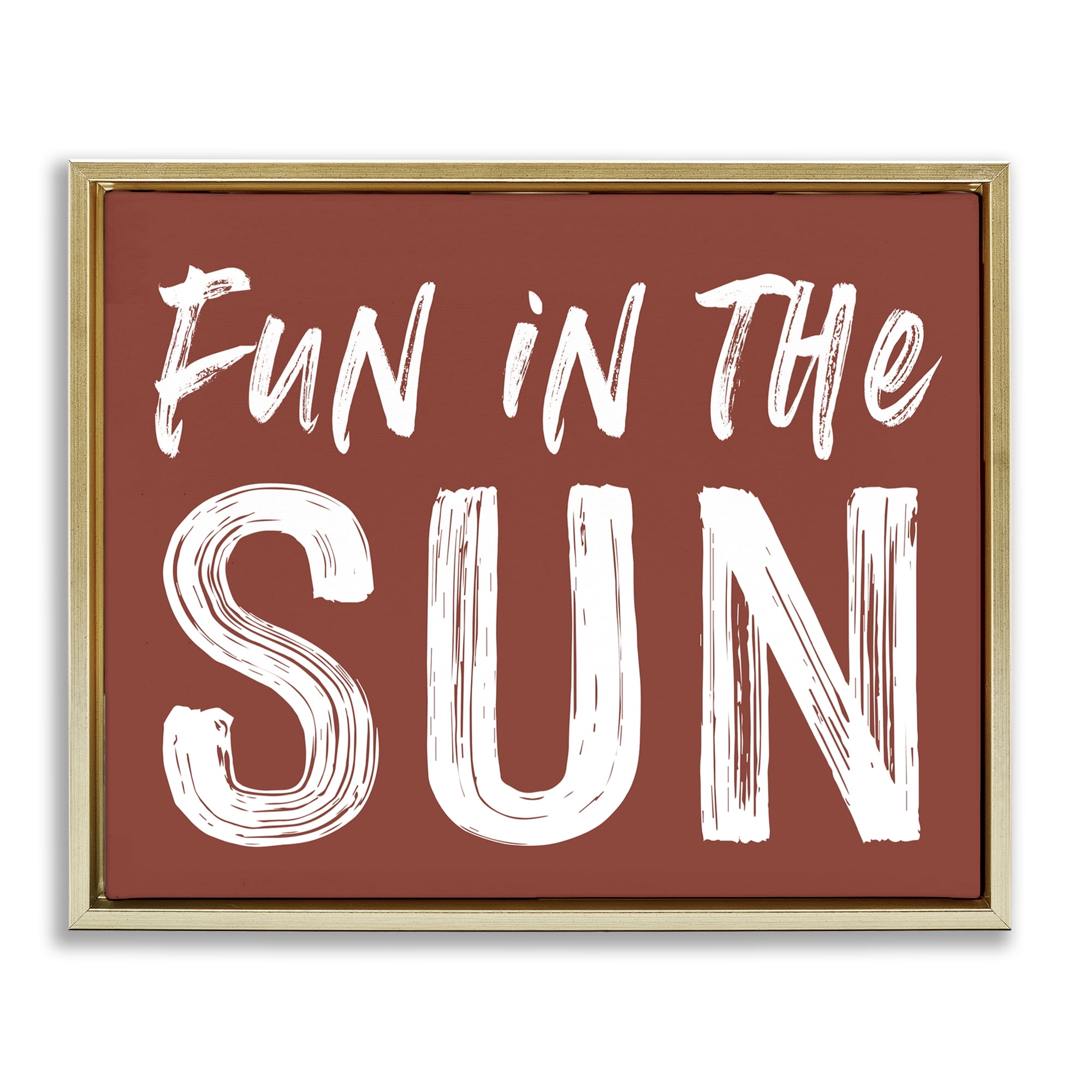 Fun In Sun Brown Sentiment Gold Framed Floater Canvas Wall Art, design by Lettered and Lined