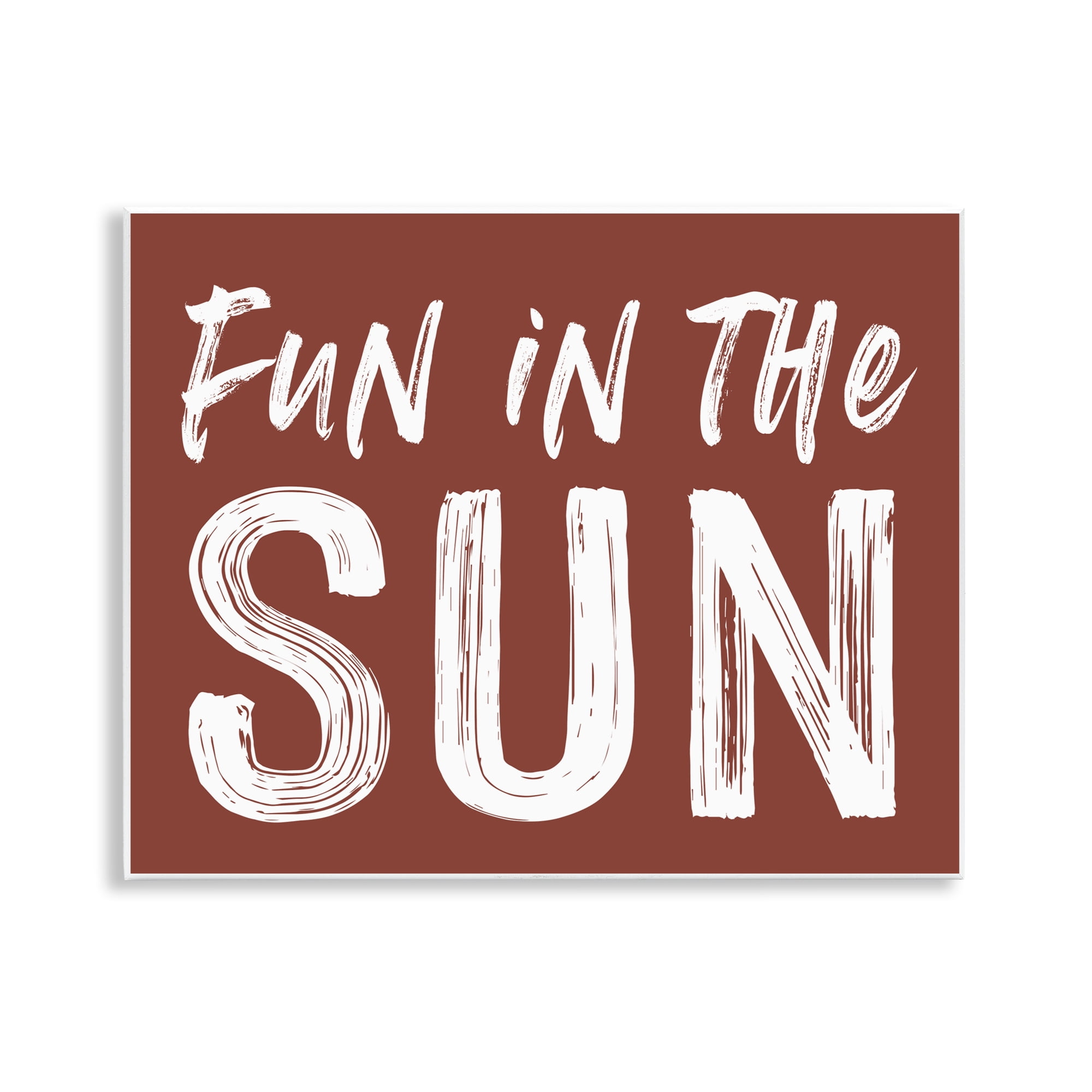 Fun In Sun Brown Sentiment Wall Plaque Art, design by Lettered and Lined
