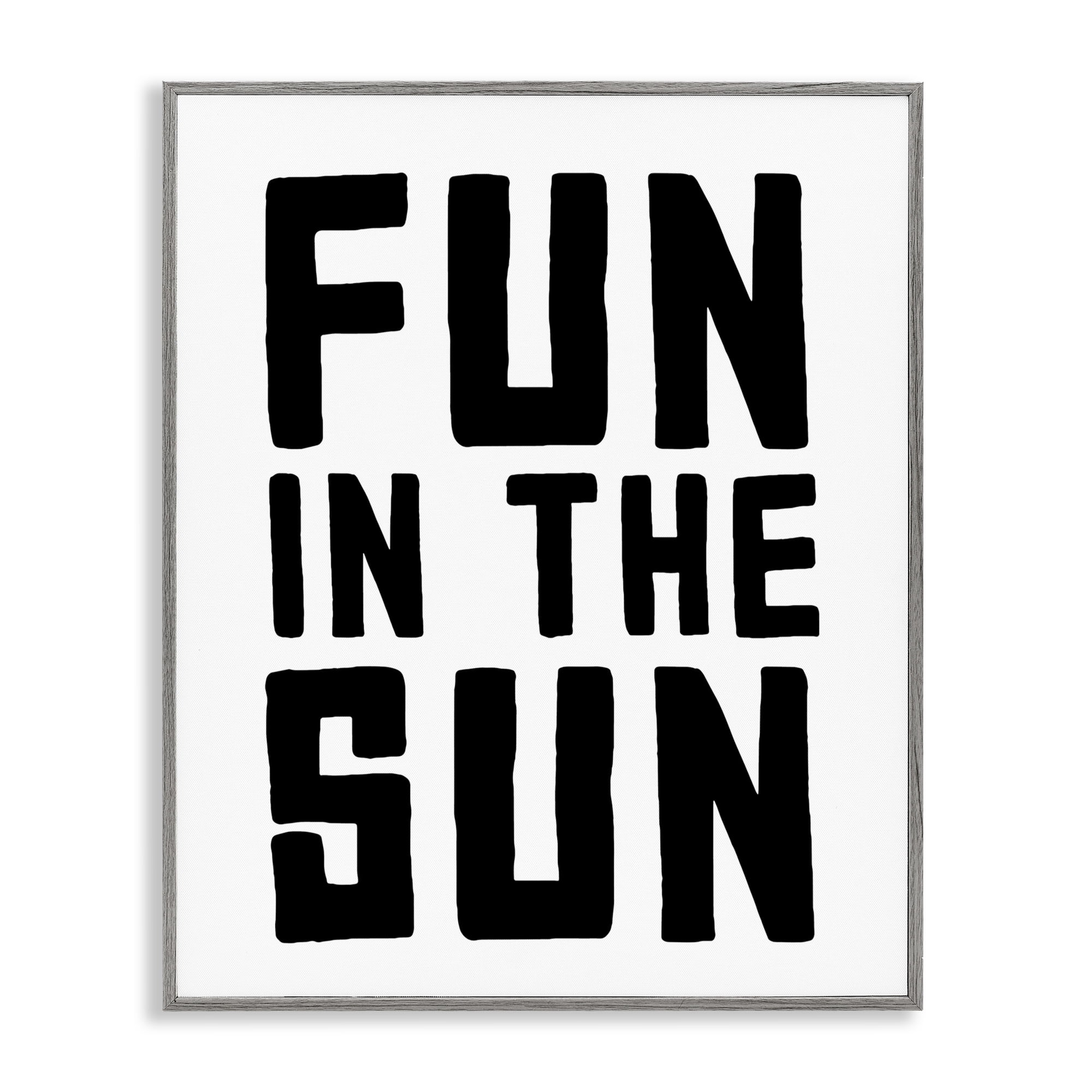 Fun In Sun Simple Sentiment Gray Framed Giclee Art, design by Lettered and Lined