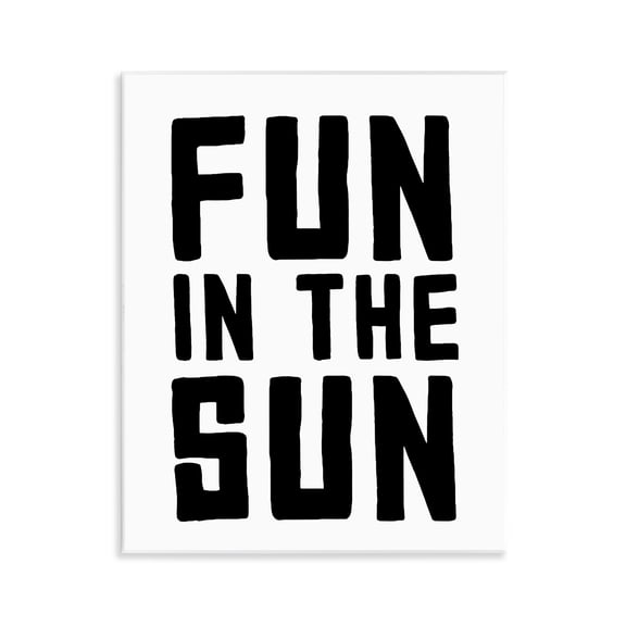 Fun In Sun Simple Sentiment Wall Plaque Art, design by Lettered and Lined