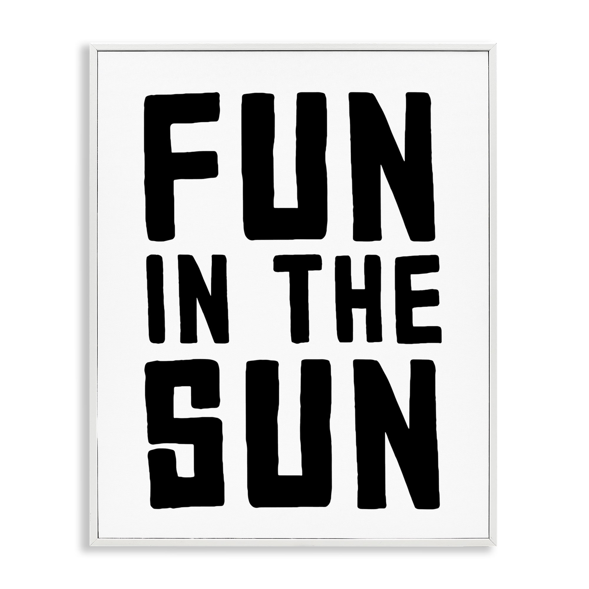Fun In Sun Simple Sentiment White Framed Giclee Art, design by Lettered and Lined
