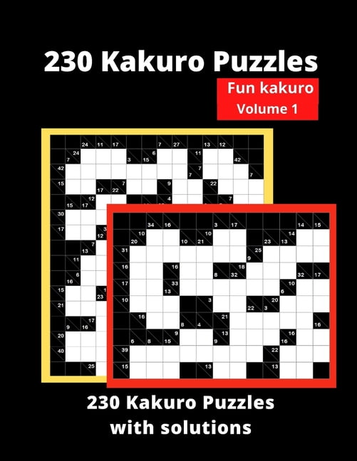 Fun Kakuro: 230 Kakuro Puzzles : Cross Sums Puzzles for adults (Series #1) (Paperback)