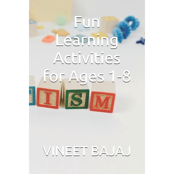 Fun Learning Activities for Ages 1-8, (Paperback)