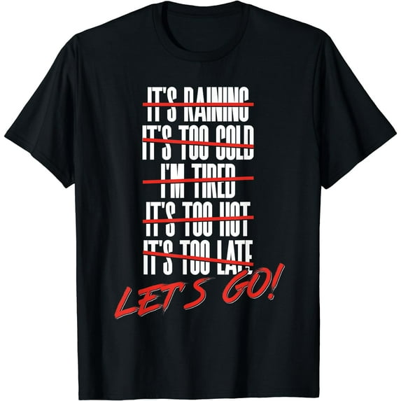 Fun Let's Go Exercise No Excuse Workout Motivational Fitness T-Shirt Black Large