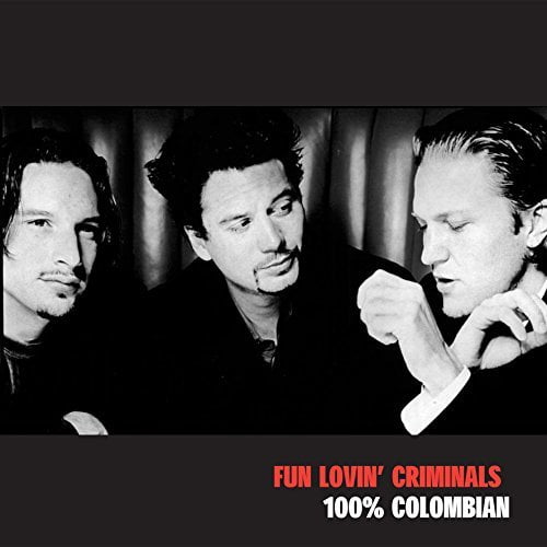 Fun Lovin Criminals - 100% Colombian - Music & Performance - CD