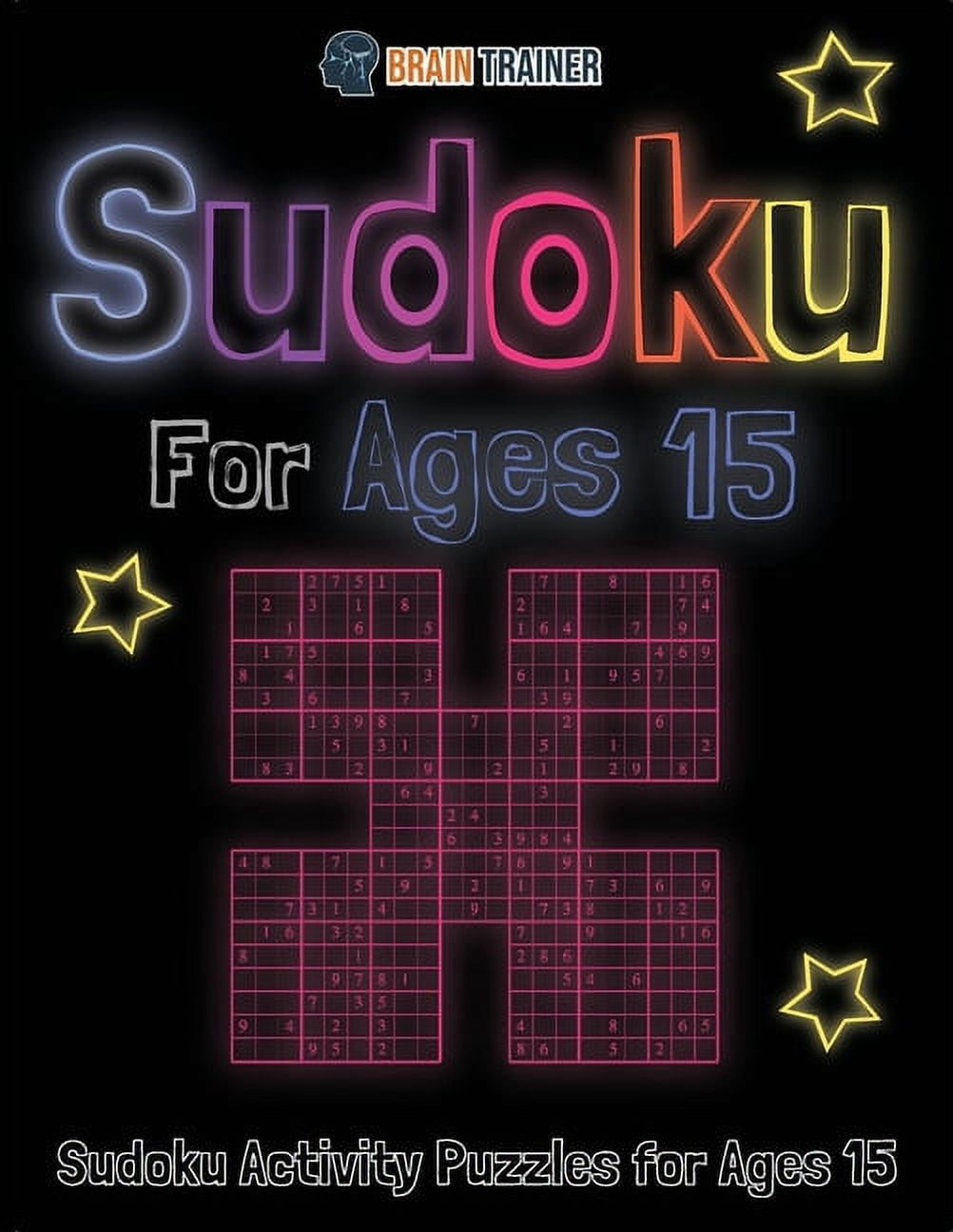 Fun Mazes for Everyone Sudoku For Ages 15 - Sudoku Activity Puzzles For Ages 15, Book 1, (Paperback)