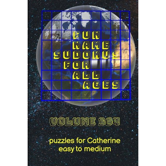 Fun Name Sudokus for All Ages Volume 364: Puzzles for Catherine - Easy to Medium, (Paperback)