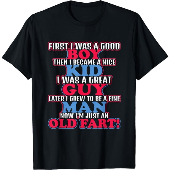Fun Old Fart Gag Gifts For Men Stages Of Manhood Funny Creative Graphic T-Shirt