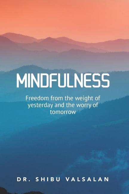 Mindfulness: The Art of Letting Go: Becoming Light Enough to Live, (Paperback)