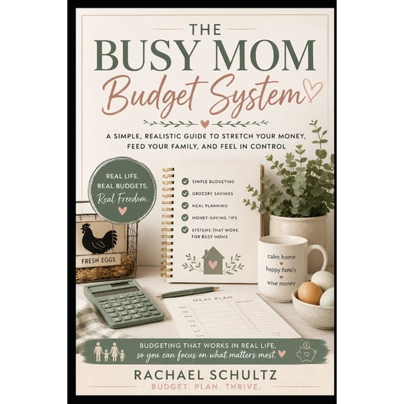 Budgeting Life Hacks The Busy Mom Budget System, (Paperback)