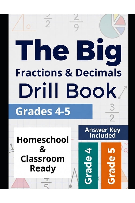 The Big Fractions & Decimals Drill Book: Grades 4-5, (Paperback)