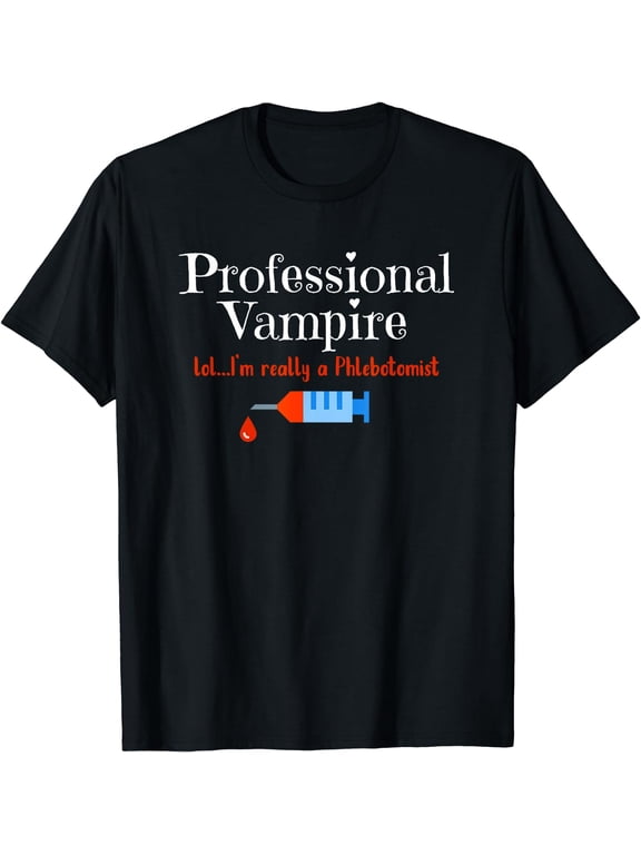 Fun Phlebotomist Halloween Costume Professional Vampire T-Shirt Black 2X-Large