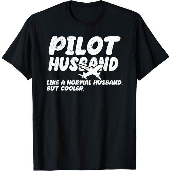 Fun Pilot Art For Husband Aviation Airplane Aircraft Pilots T-Shirt men and women can wear, black, white, gifts