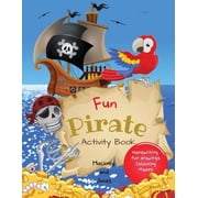 Fun Pirate Activity Book Perfect pirates present that will keep your kids entertained for hours! Activities include dra, Paperback