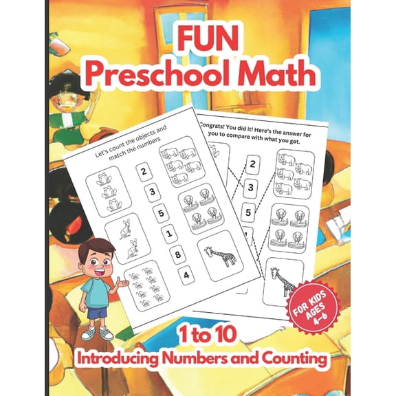 Fun Preschool Math: Introducing Numbers and Counting from 1 to 10 for Kids Ages 4 to 6, (Paperback)