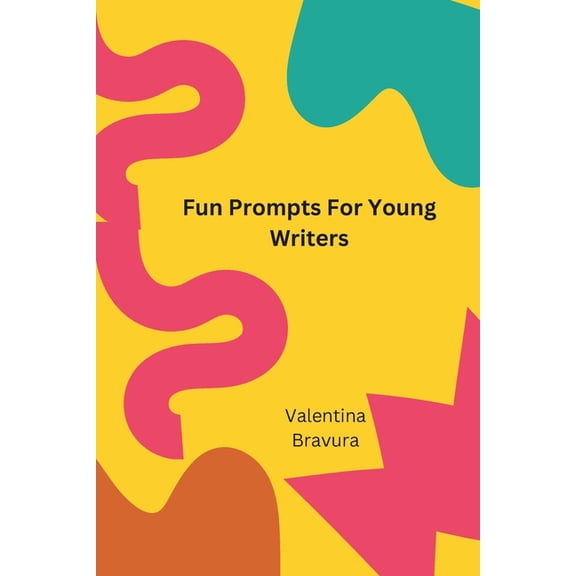 Fun Prompts for Young Writers, (Paperback)