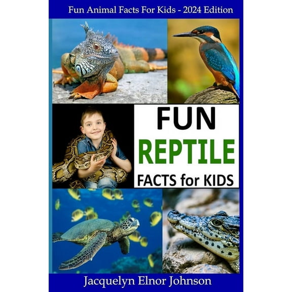 Fun Reptile Facts for Kids 9-12, (Paperback)