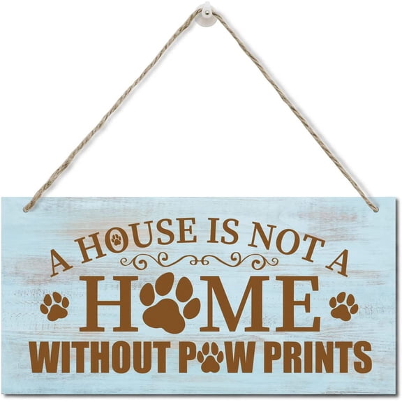 Fun Sayings and Quotes, A House is Not a Home Without Pawprints Wood Plaque Sign, Hanging Rustic Family Signs for Home Decor Gift, Funny Wooden Home Decor for Pet Lovers 10x5 Inch
