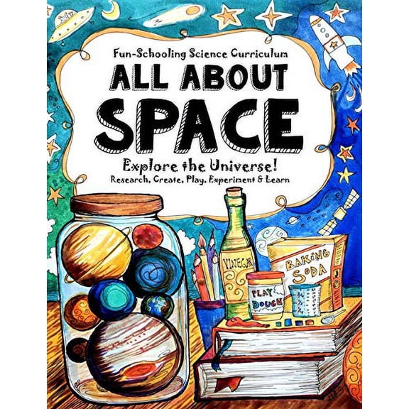 Pre-Owned Fun-Schooling Science Handbook - All About SPACE: Explore the Universe! Research, Create, Play, Experiment & Learn (Paperback) 1790956811 9781790956814