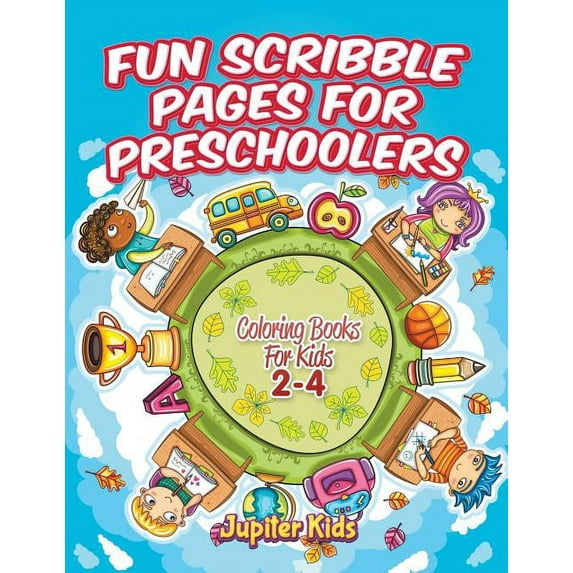 Fun Scribble Pages for Preschoolers: Coloring Books For Kids 2-4, (Paperback)