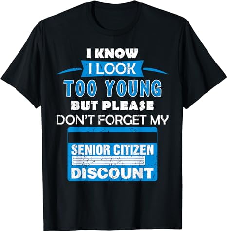 Fun Senior Citizen 50th Birthday 55 65th Years Old Grandpa T-shirt 