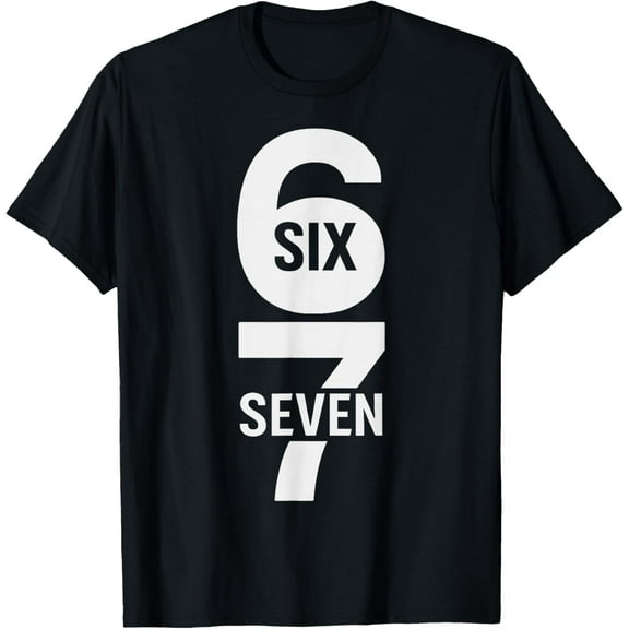 Fun Six Seven 6 7 Meme Design 6 7 T-Shirt