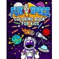 thumbnail image 1 of Fun Space Coloring Book For Kids: Kids Outa Space Coloring Book: Amazing Outer Space Coloring Book with Planets, Spacesh, (Paperback), 1 of 1