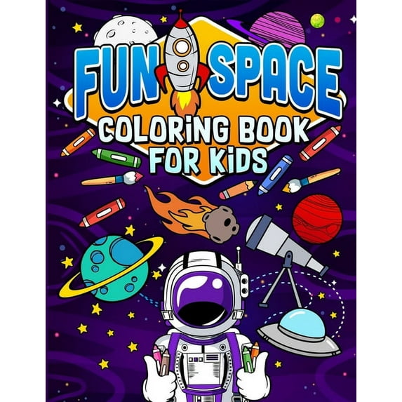 Fun Space Coloring Book For Kids: Kids Outa Space Coloring Book: Amazing Outer Space Coloring Book with Planets, Spacesh, (Paperback)