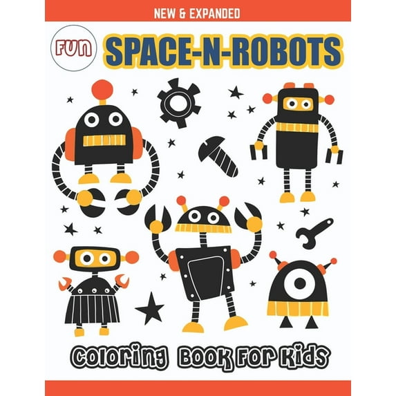 Fun Space-N-Robots Coloring Book for Kids: Awesome Robots & Space Coloring Page for Kids - Coloring Book Designed Interi, (Paperback)