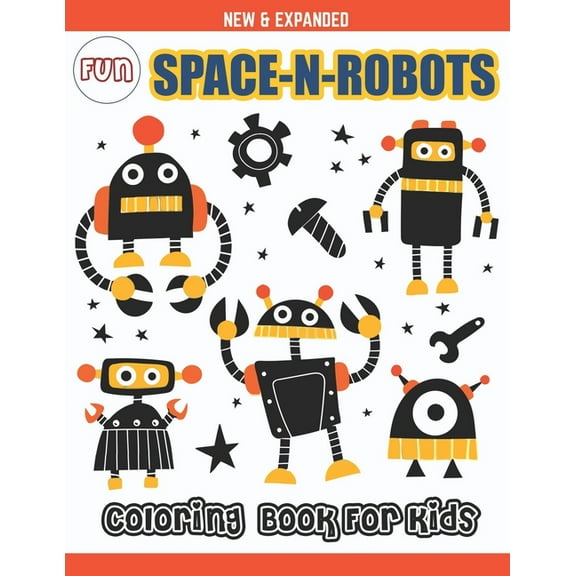 Fun Space-N-Robots Coloring Book for Kids: Awesome Robots & Space Coloring Page for Kids - Coloring Book Designed Interi, (Paperback)