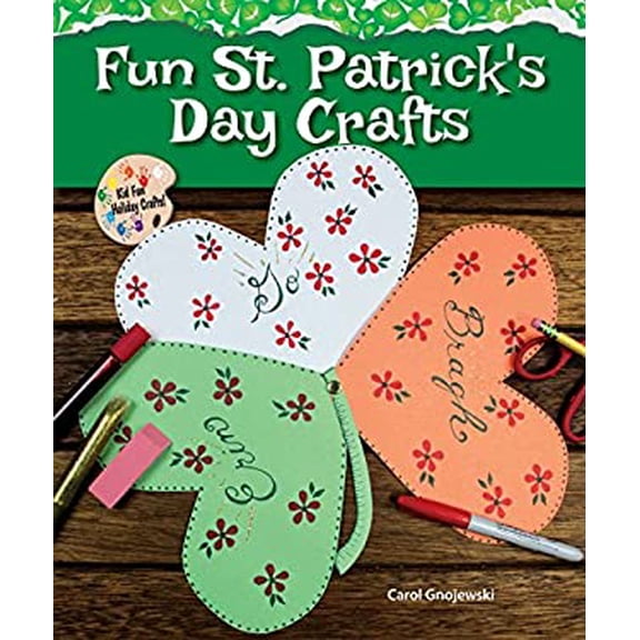 Pre-Owned Fun St. Patrick's Day Crafts (Hardcover) 9780766062306
