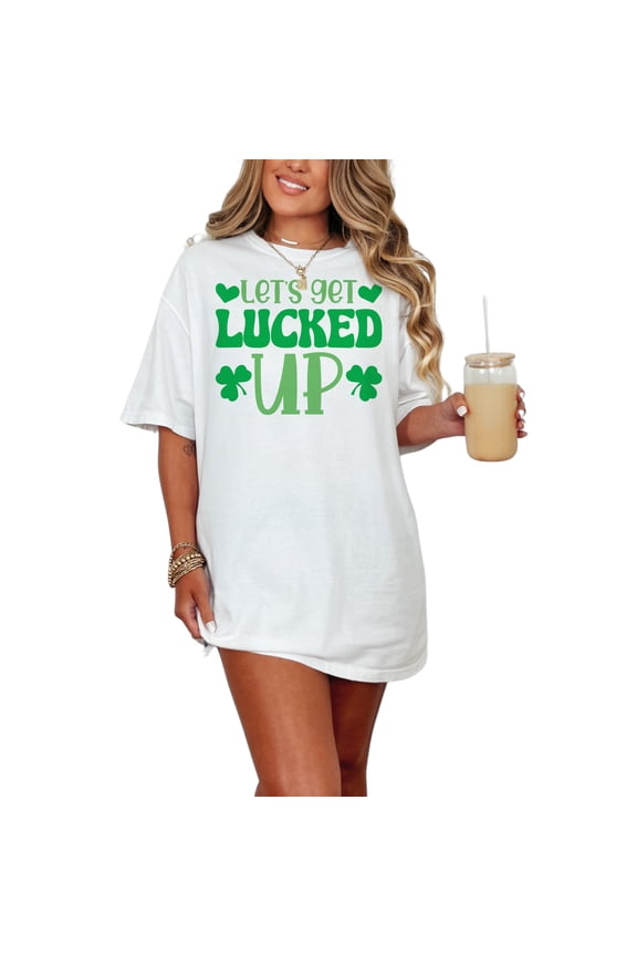 Fun St. Patrick's Day Let's Get Lucked Up, White Comfort Colors T-Shirt, Large