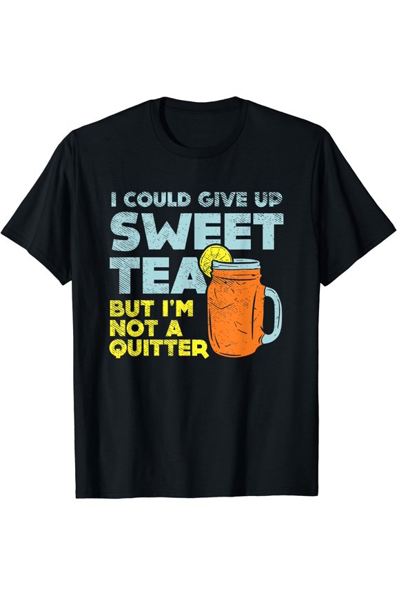 Fun Sweet Tea Lover Humor Gift | Funny Meme Saying Sweet Tea T-Shirt, Unisex T-Shirt