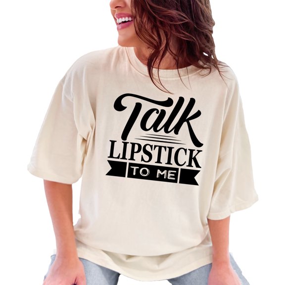 Fun Talk Lipstick to Me Graphic, Ivory Comfort Colors T-Shirt, Medium