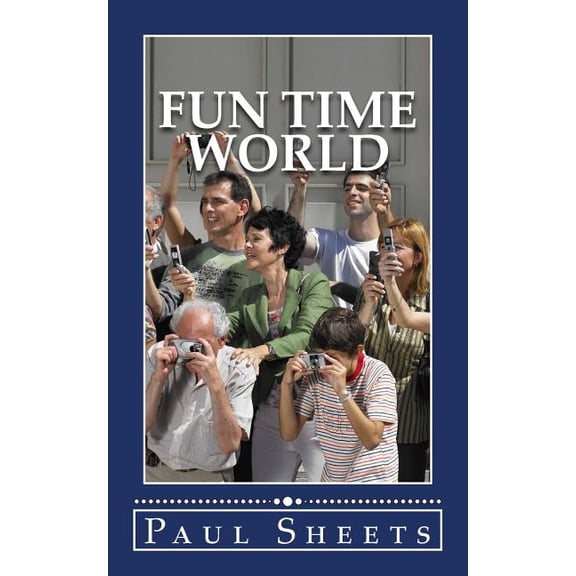 Fun Time World, (Paperback)