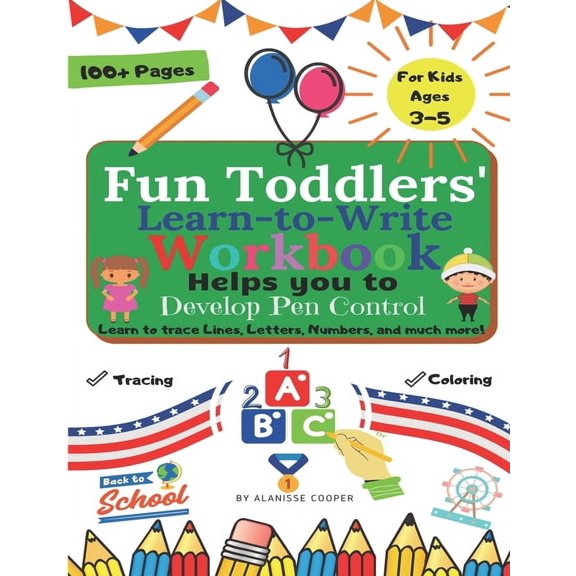 Fun Toddlers Learn to Write Workbook: Helps you to Develop Pen Control. Learn to trace Lines, Letters, Numbers, and much, (Paperback)