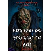 Fun Town Amusement Park How Fast Do You Want To Go? Fun Town Amusement Park, Book 1, Paperback