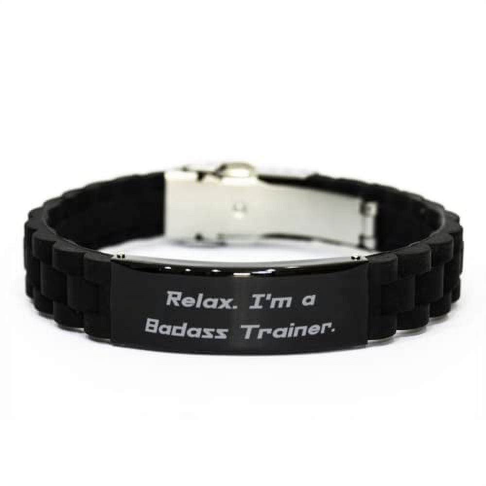 Fun Trainer Black Glidelock Clasp Bracelet, Relax. I'm a Badass Trainer, Present for Men Women, Joke Gifts from Coworkers, White Elephant Gift, Secret Santa Gift, Stocking Stuffer, Novelty Item