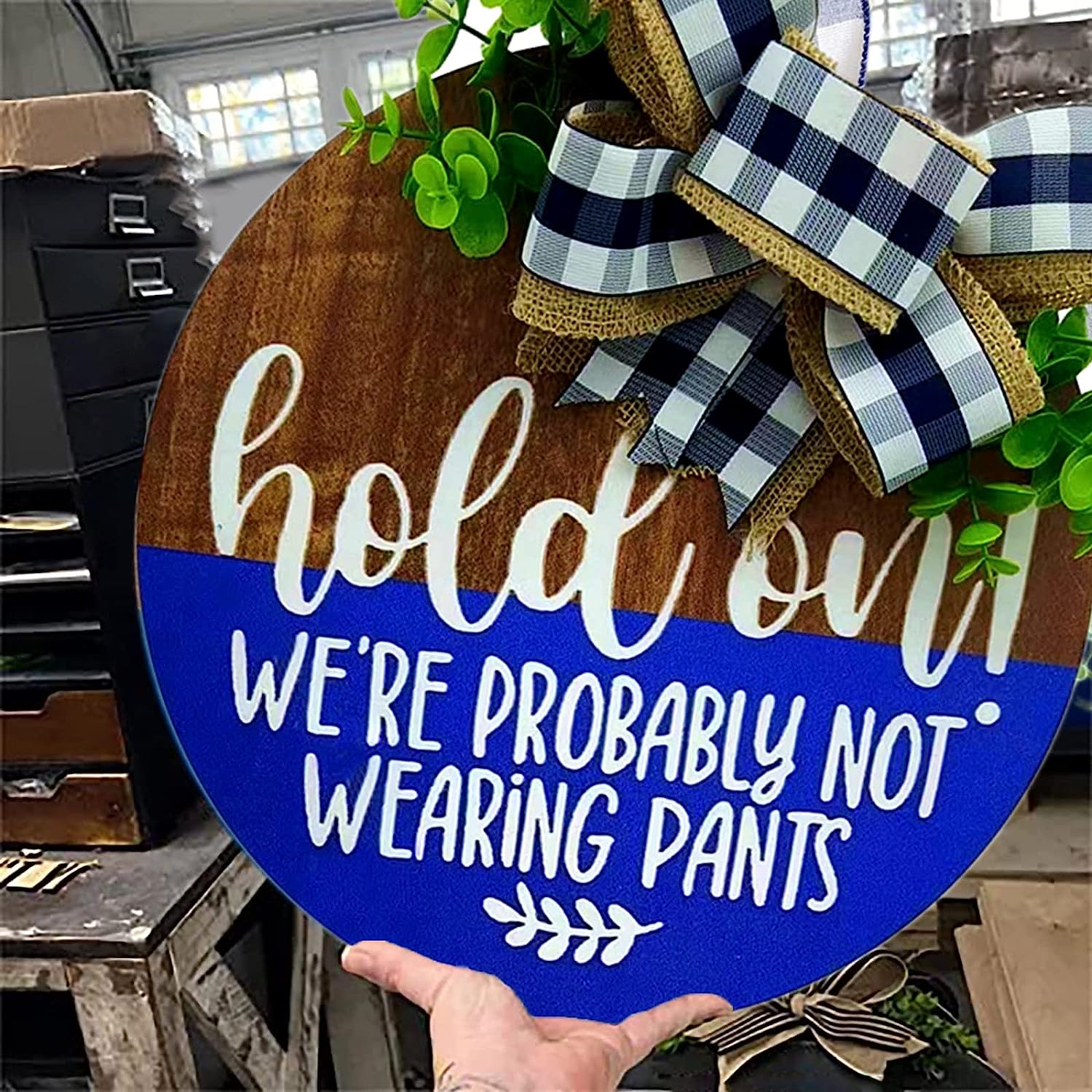 fun-welcome-door-sign-hold-on-we-may-not-be-wearing-pants-door-hangers