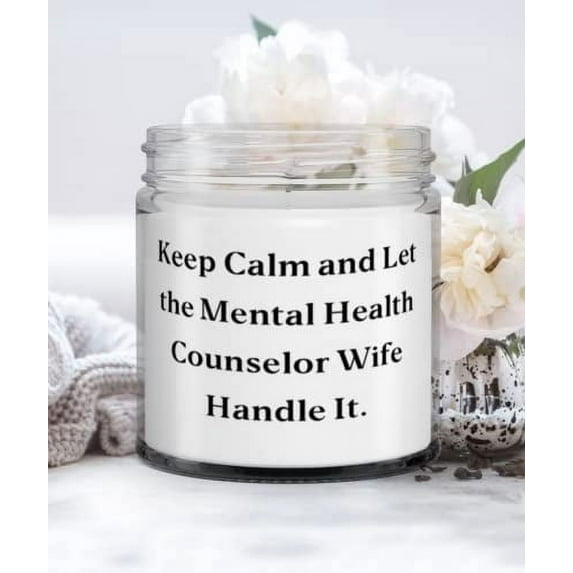 Fun Wife Candle, Keep Calm and Let the Mental Health Counselor Wife Handle It, Present For Wife, Gag Gifts From Husband