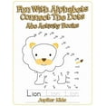 thumbnail image 1 of Fun With Alphabets Connect The Dots: Abc Activity Books, (Paperback), 1 of 1