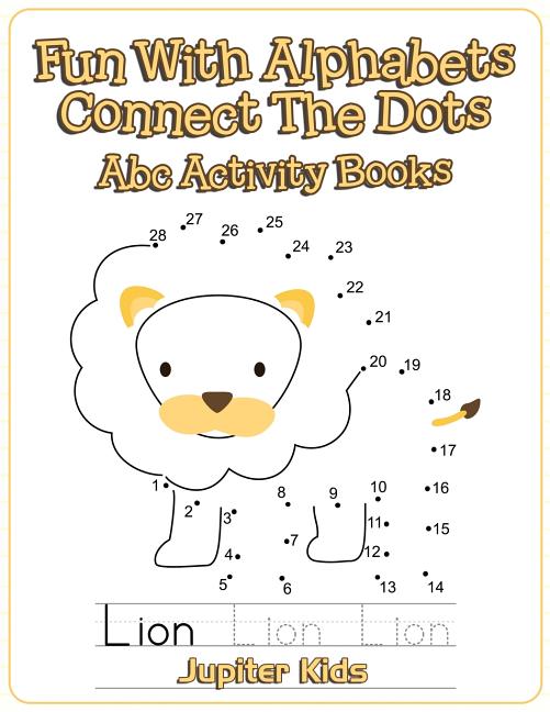 Fun With Alphabets Connect The Dots: Abc Activity Books (Paperback ...