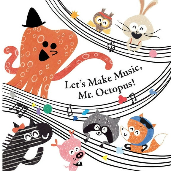 Fun With Mr. Octopus: Let's Make Music, Mr. Octopus!, (Paperback)