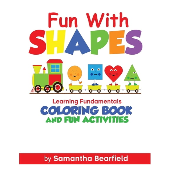 Fun With Shapes Learning Fundamentals: Coloring Book and Fun Activities (Paperback)