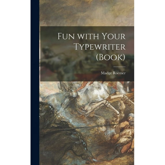 Fun With Your Typewriter (book), (Hardcover)