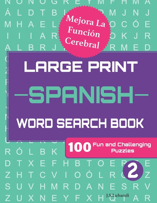 Fun Word Search Puzzles in Spanish Large Print SPANISH WORD SEARCH Book 2, Book 6, (Paperback)