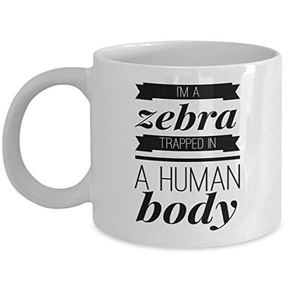 Fun Zebra 11 oz Coffee Mug - I'm A Trapped In A Human Body White Ceramic Gift