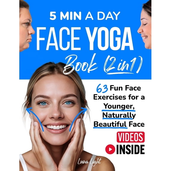 Fun & Fit 5 Min A Day Face Yoga Book (2 Books in 1): 63 Fun Face Exercises for A Younger, Naturally Beautiful Face, (Paperback)
