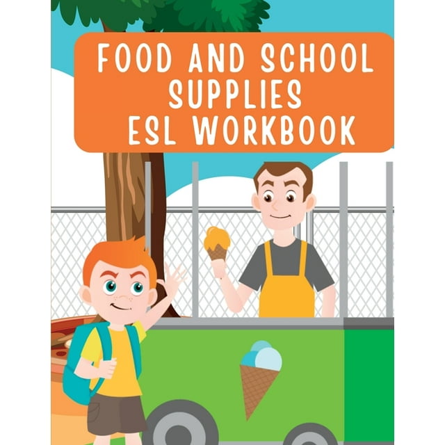 Fun and Colorful Kindergarten Workbook: ESL Food and School Supplies Worksheets for Kids - Marianne V. Schulman (Paperback)