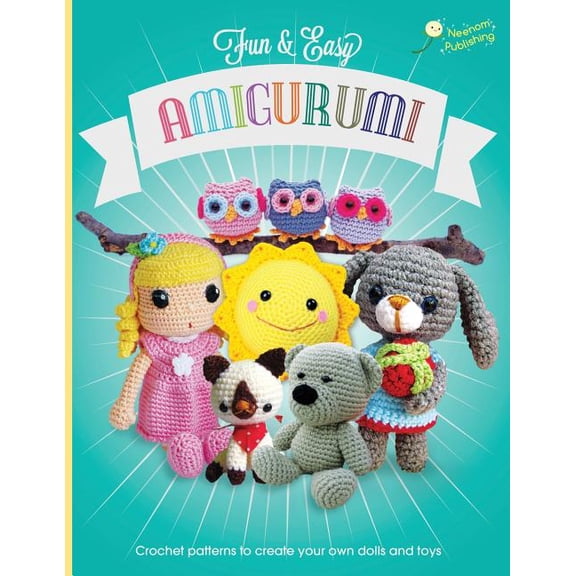 Amigurumi Crochet Patterns Fun and Easy Amigurumi: Crochet patterns to create your own dolls and toys, Book 1, (Paperback)